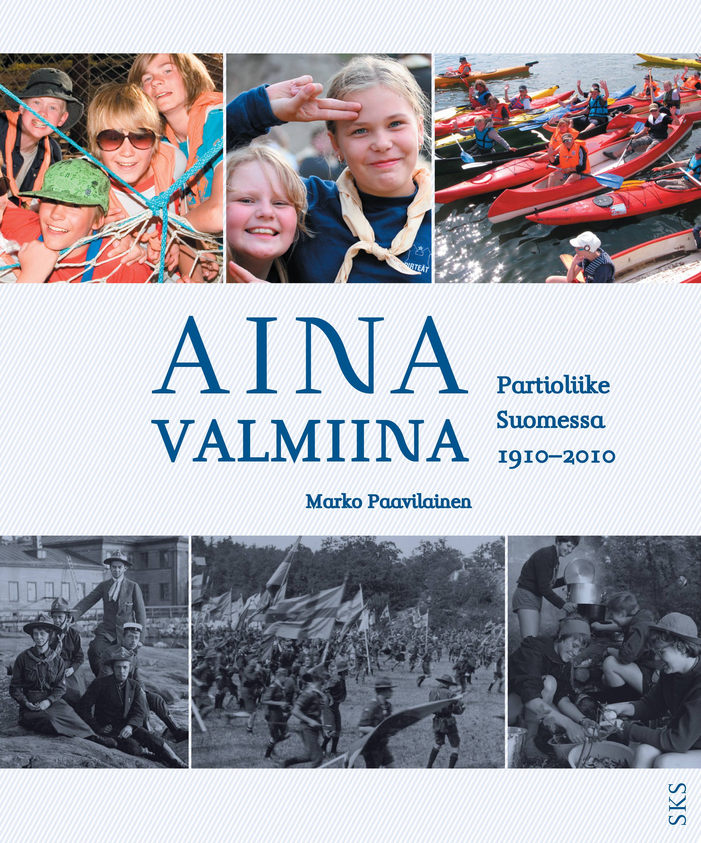 Partiotuote Aina Valmiina – Partioliike Suomessa 1910-2010