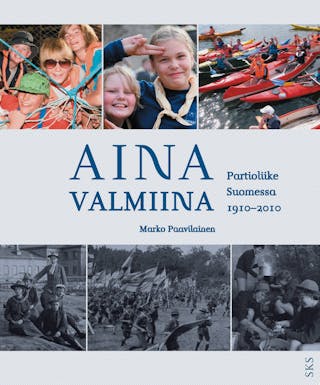 Aina Valmiina - Partioliike Suomessa 1910-2010
