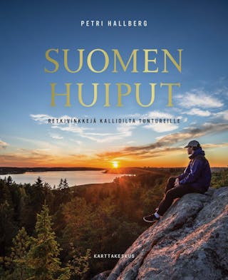 Suomen Huiput - Retkelle kallioilta tuntureille