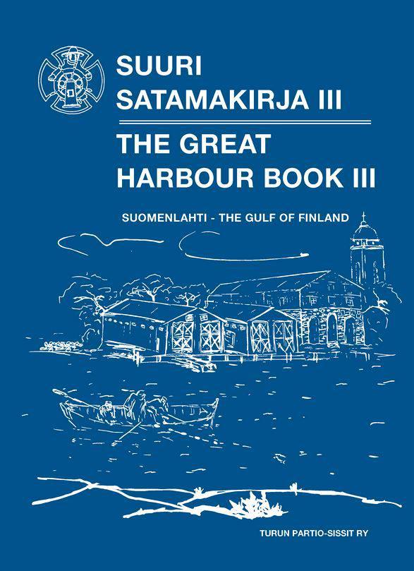 Turun Partio-Sissit ry The Great Harbour Book III – Gulf of Finland